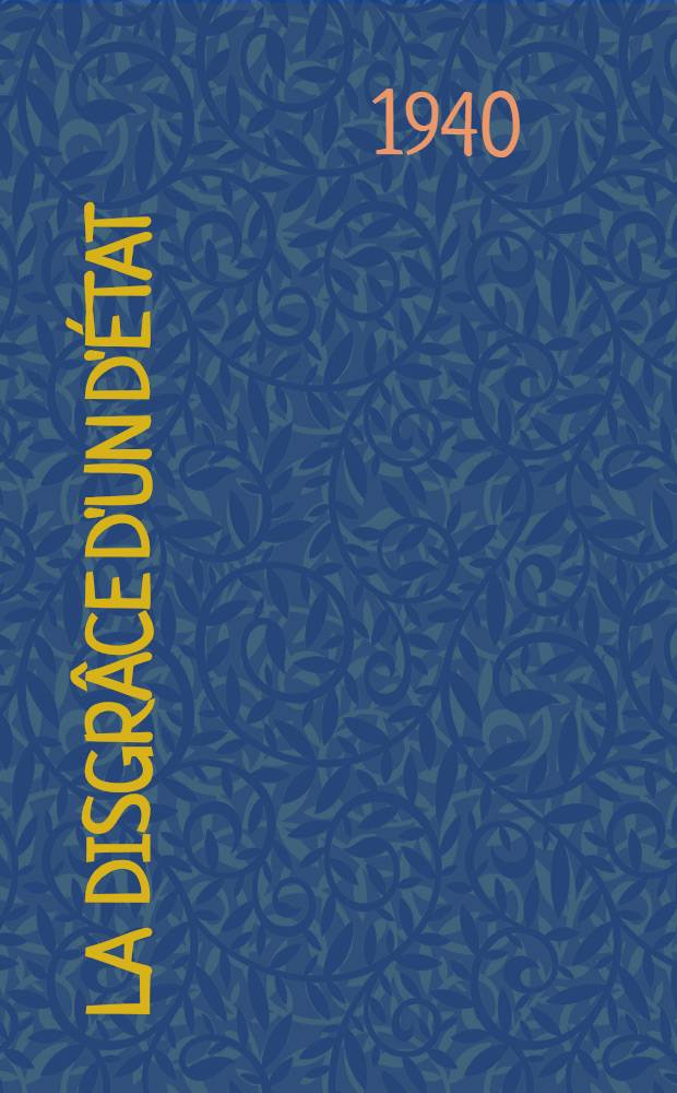 La Disgrâce d'un d'état : (A l'occasion du centenaire de la mort de Spéransky en 1839). 1