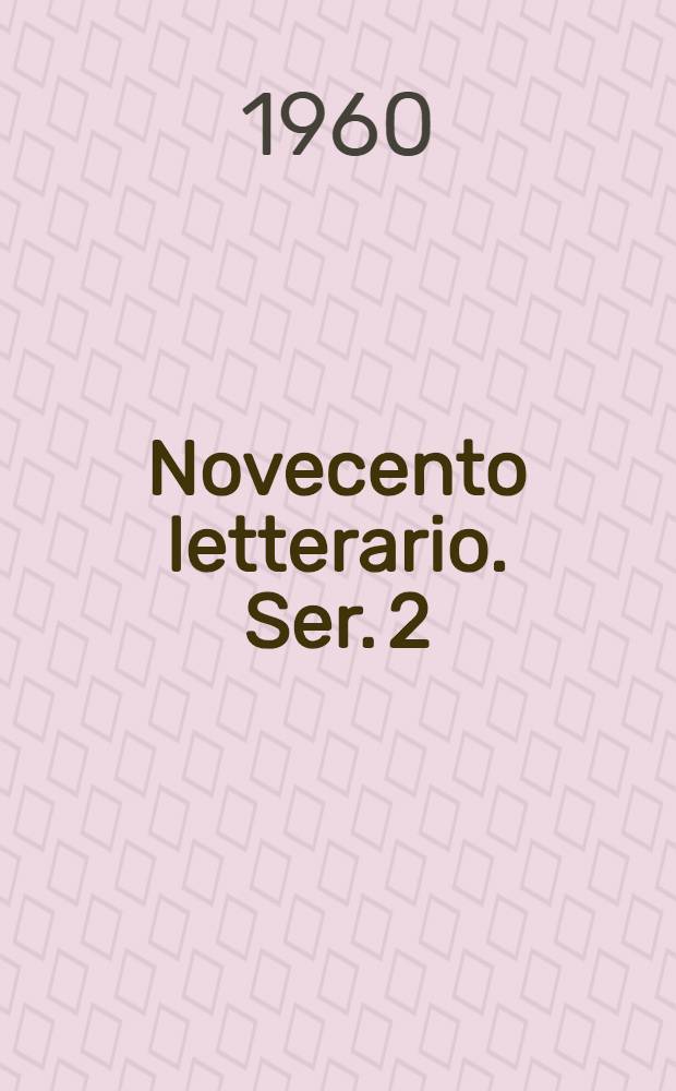 Novecento letterario. Ser. 2