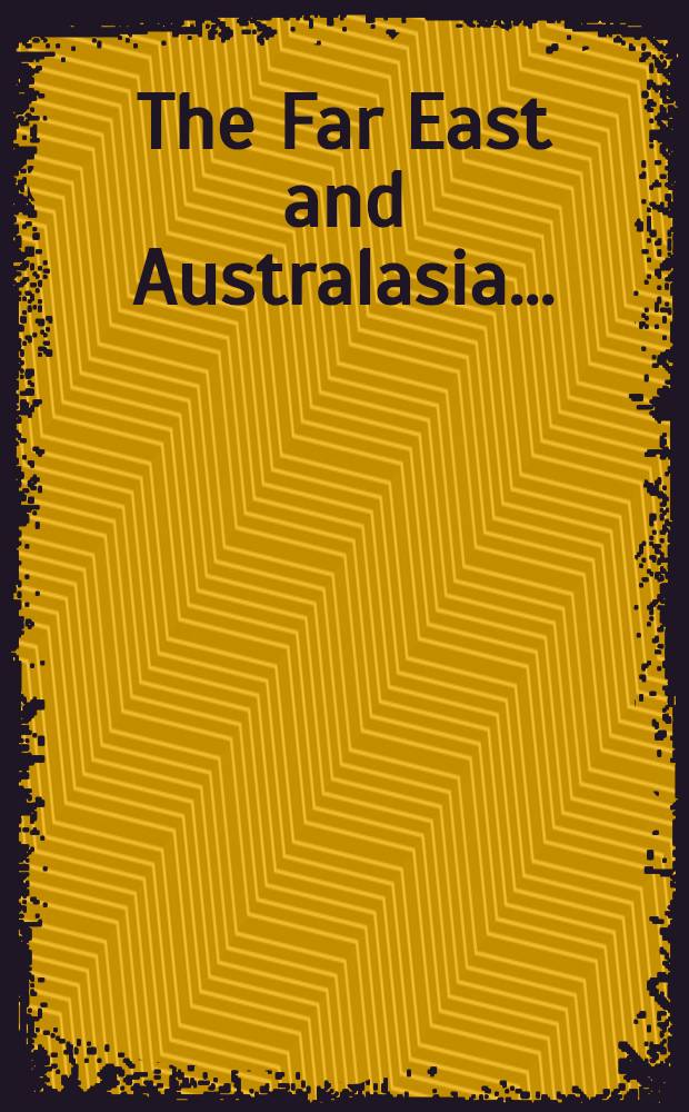 The Far East and Australasia .. : A survey and directory of Asia and the Pacific. 1982/83