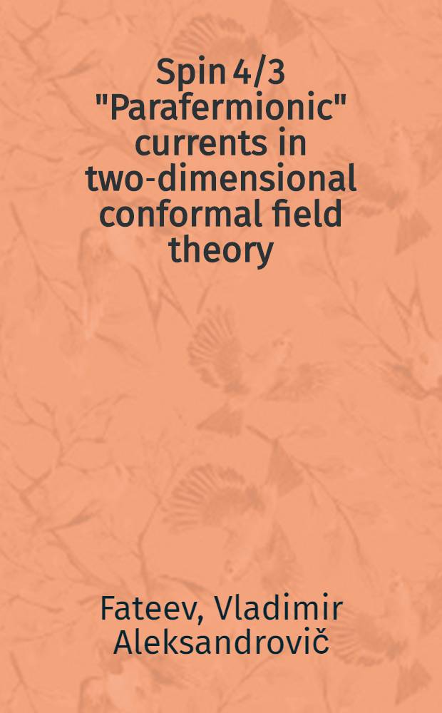 Spin 4/3 "Parafermionic" currents in two-dimensional conformal field theory : Minimal models a. tricritical Z₃ Potts model
