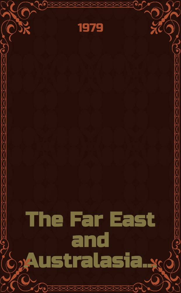 The Far East and Australasia .. : A survey and directory of Asia and the Pacific. 1979/80
