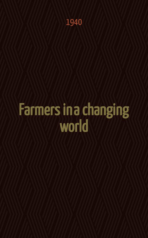 Farmers in a changing world : Symposium