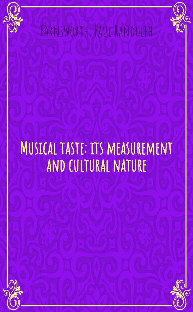 Musical taste: its measurement and cultural nature