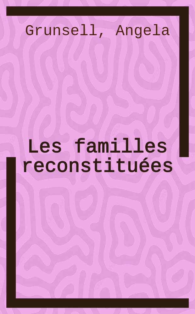 Les familles reconstituées