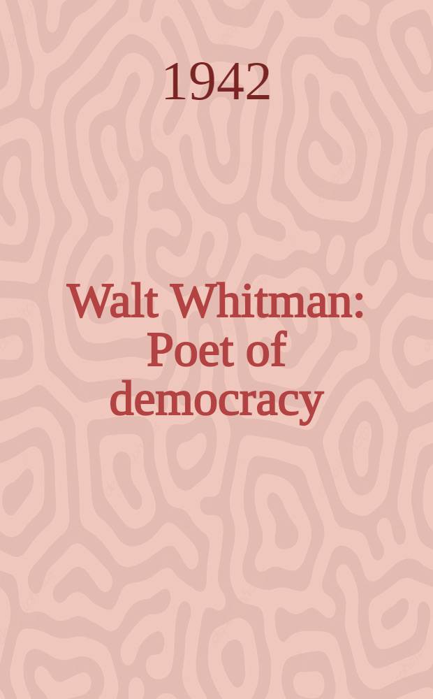 Walt Whitman : Poet of democracy