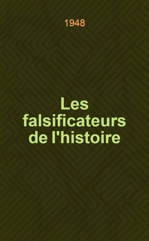 Les falsificateurs de l'histoire : (Notice historique)