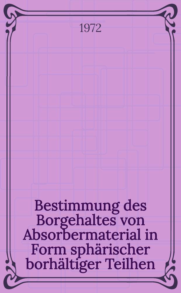 Bestimmung des Borgehaltes von Absorbermaterial in Form sphärischer borhältiger Teilhen