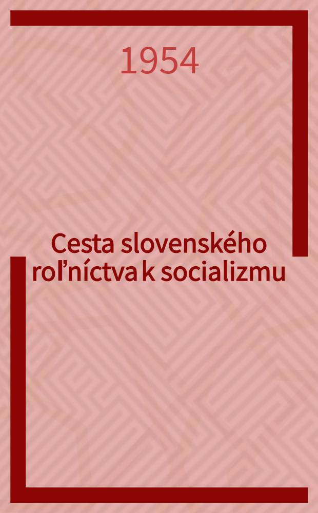 Cesta slovenského roľníctva k socializmu