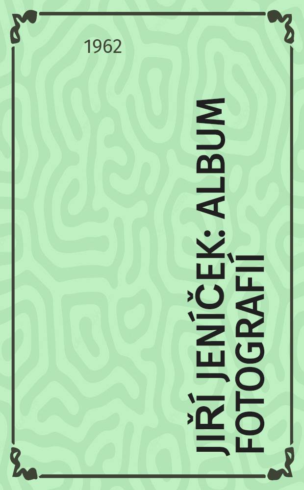 Jiří Jeníček : Album fotografií