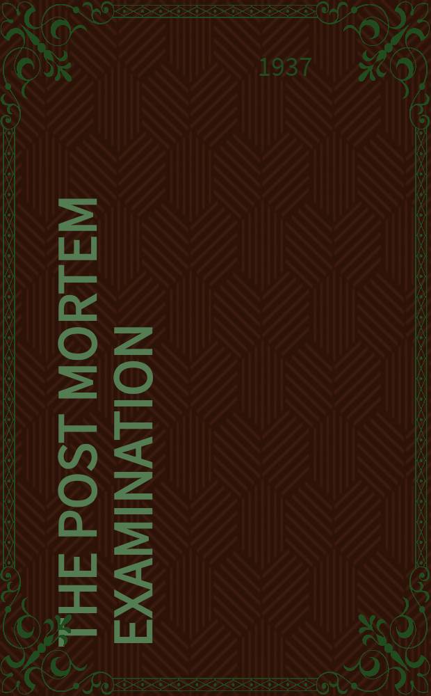 The post mortem examination