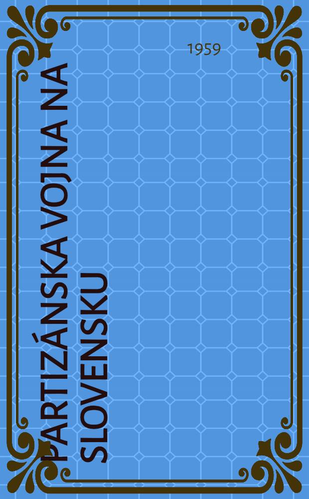 Partizánska vojna na Slovensku