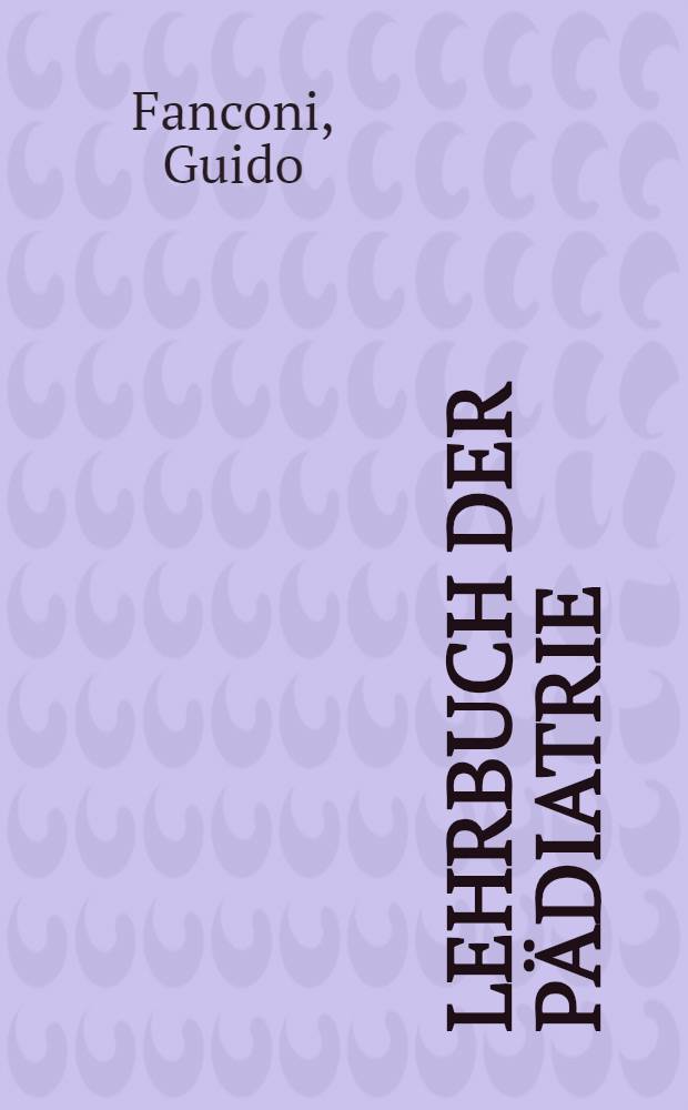 Lehrbuch der Pädiatrie