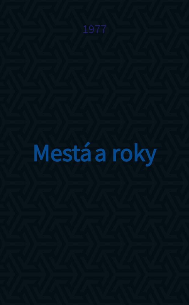 Mestá a roky