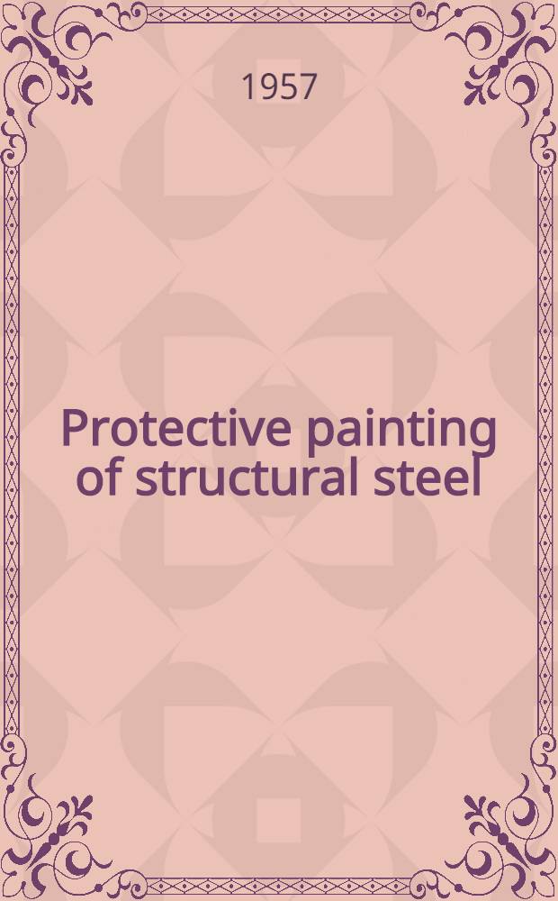 Protective painting of structural steel
