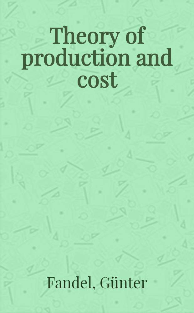 Theory of production and cost