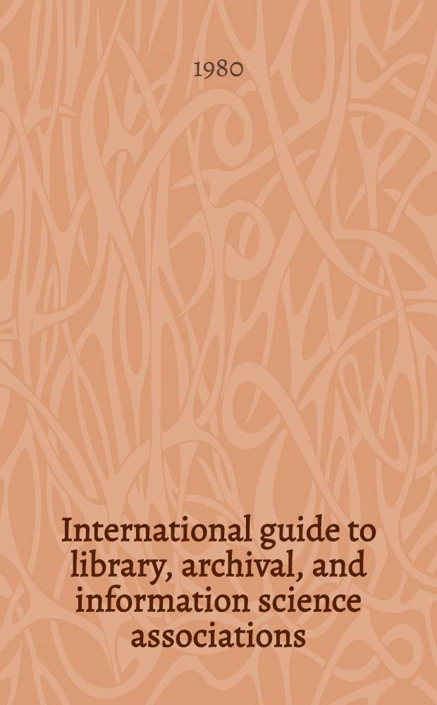 International guide to library, archival, and information science associations