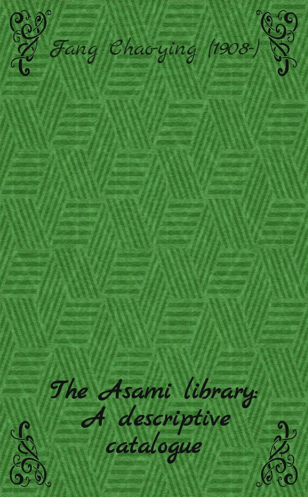 The Asami library : A descriptive catalogue