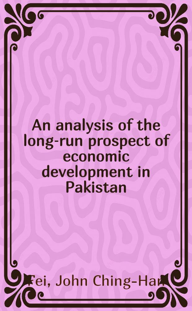 An analysis of the long-run prospect of economic development in Pakistan