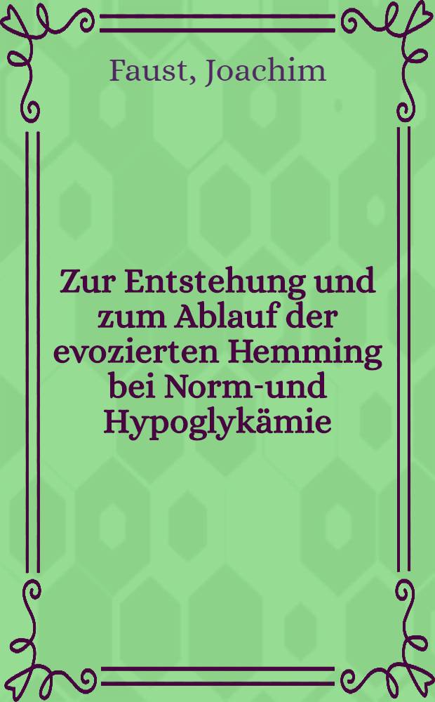 Zur Entstehung und zum Ablauf der evozierten Hemming bei Normo- und Hypoglyk&auml;mie : Intrazellul&auml;re Ableitungen aus Pyramidenzellen des sensomotorischen Kortex der Katze : Inaug.-Diss