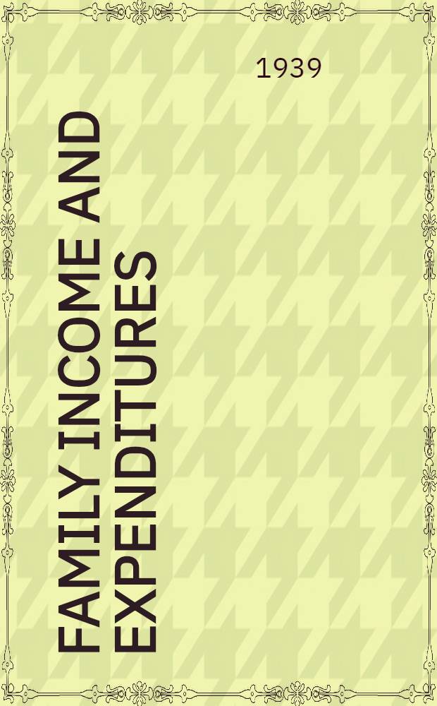 Family income and expenditures : Pacific region. P. 1 : Family income