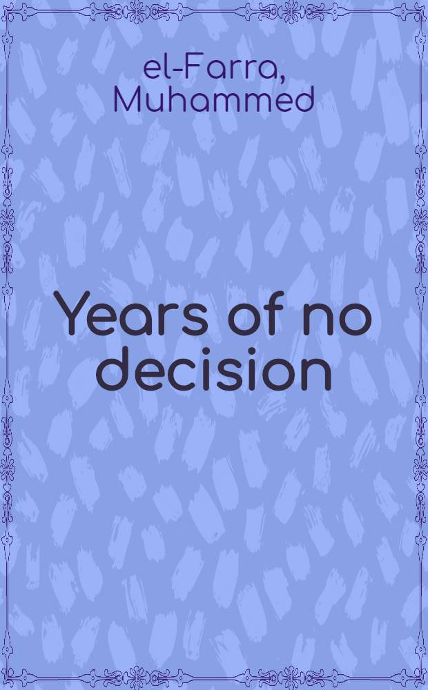 Years of no decision