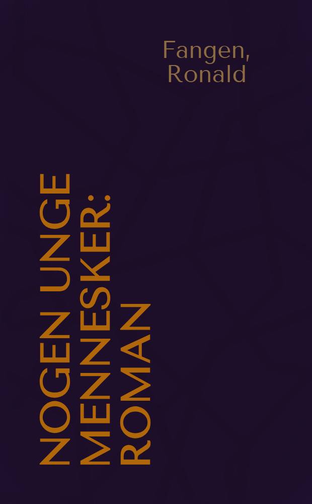 Nogen unge mennesker : Roman