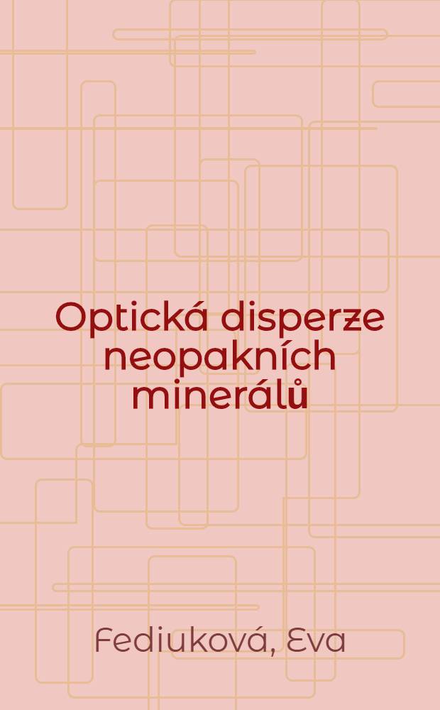 Optická disperze neopakních minerálů