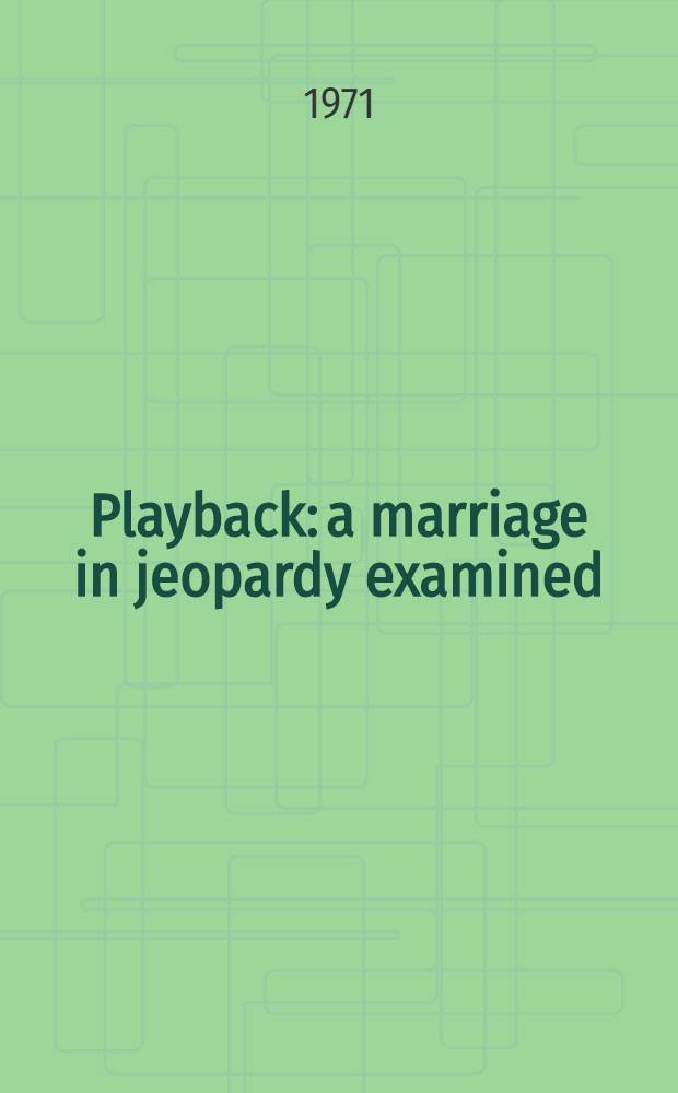 Playback: a marriage in jeopardy examined