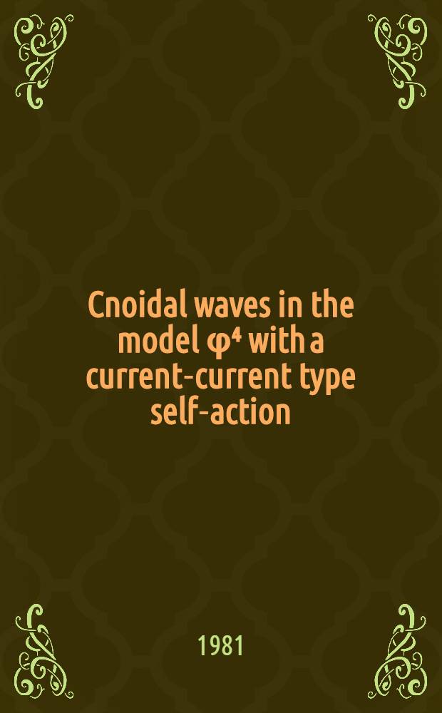 Cnoidal waves in the model φ⁴ with a current-current type self-action