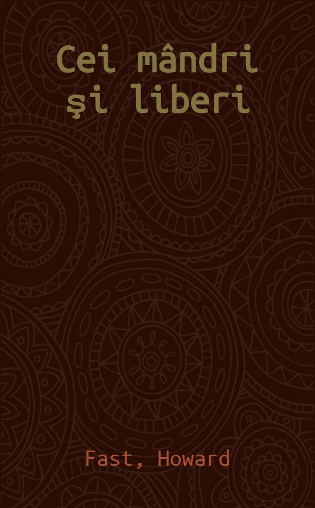 Cei mândri şi liberi