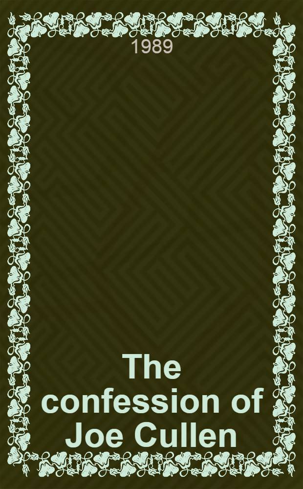 The confession of Joe Cullen : A novel