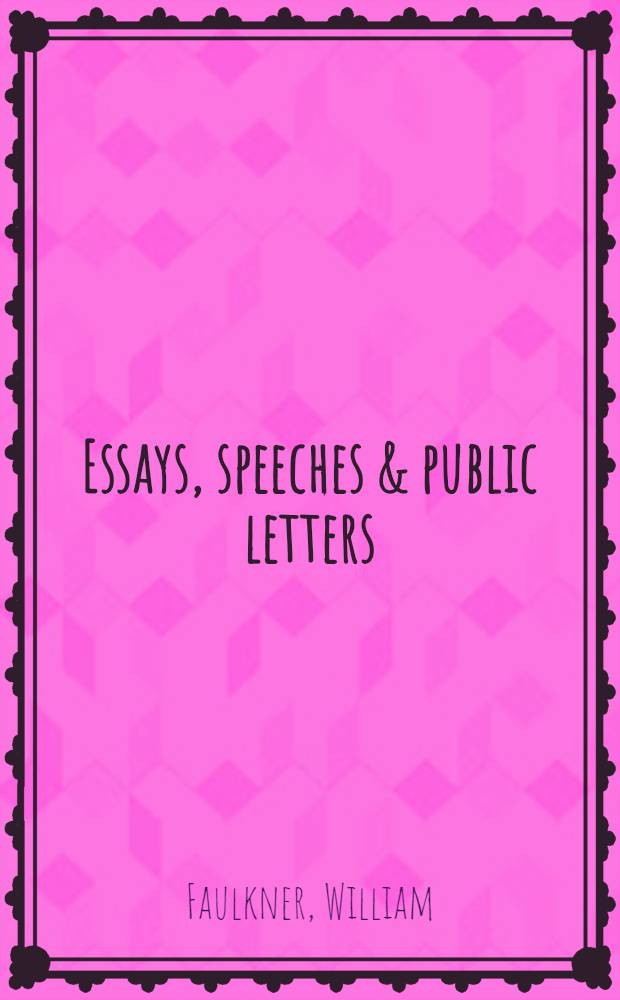 Essays, speeches & public letters