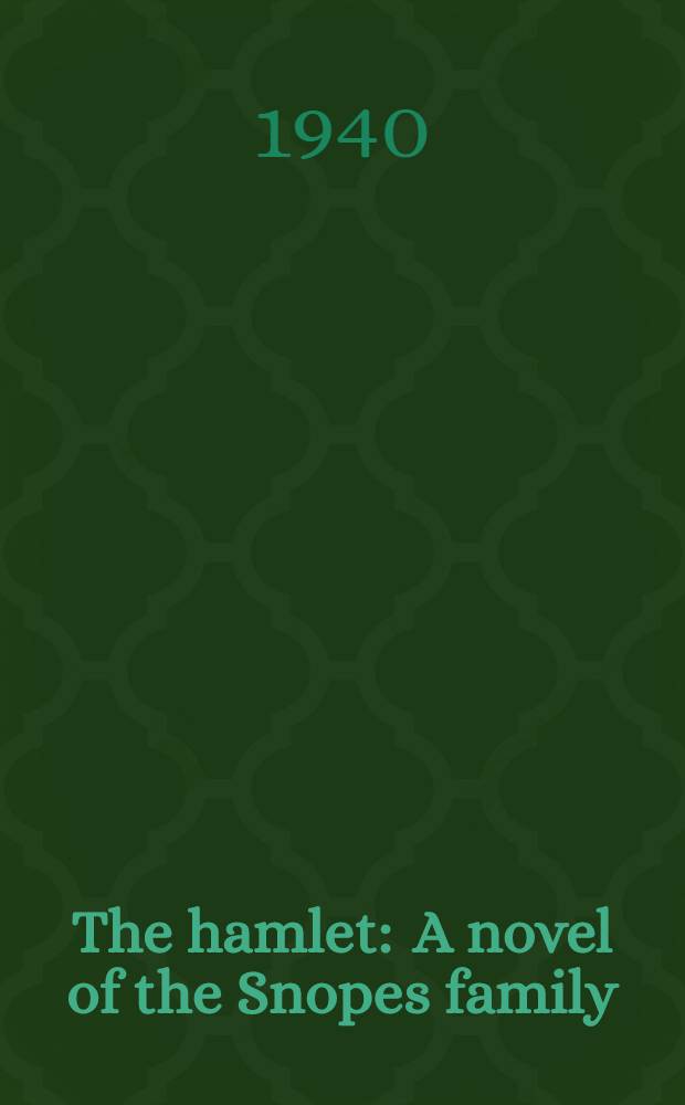 The hamlet : A novel of the Snopes family