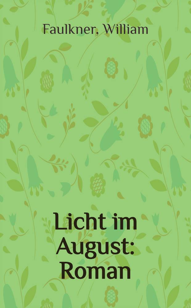 Licht im August : Roman