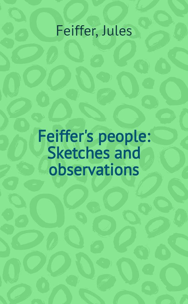 Feiffer's people : Sketches and observations