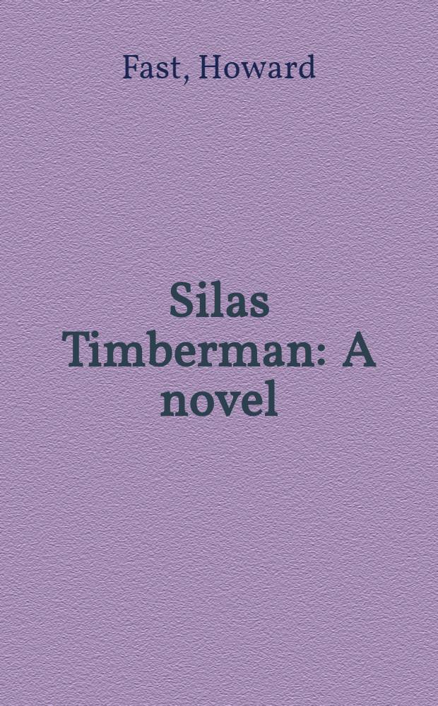 Silas Timberman : A novel