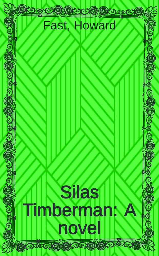 Silas Timberman : A novel