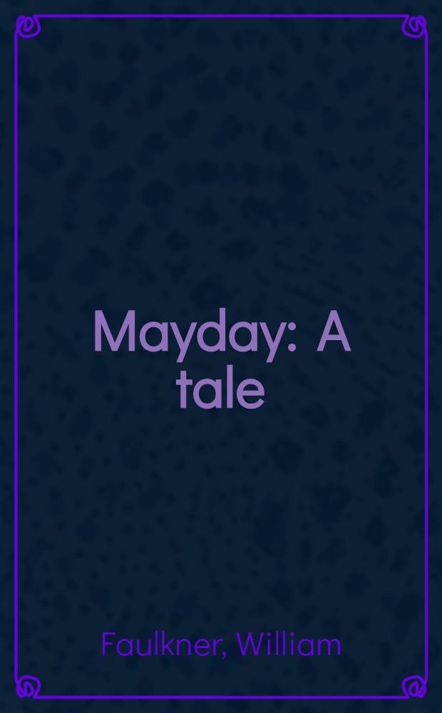 Mayday : A tale