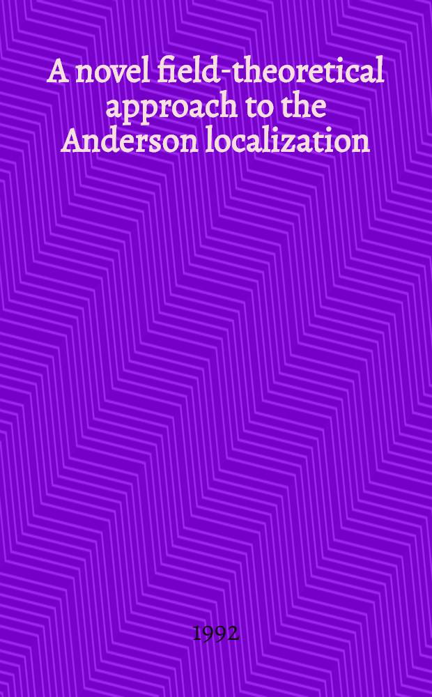 A novel field-theoretical approach to the Anderson localization
