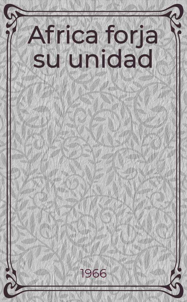 Africa forja su unidad