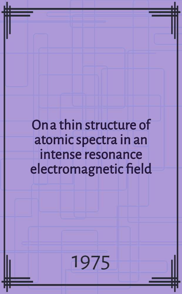 On a thin structure of atomic spectra in an intense resonance electromagnetic field