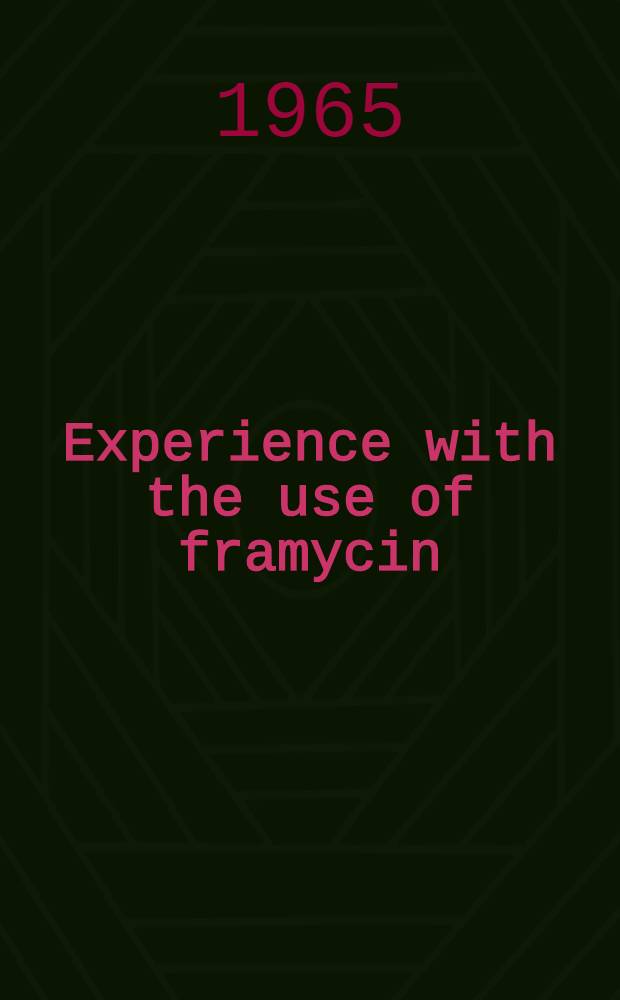 Experience with the use of framycin (neomycin) in surgical practice
