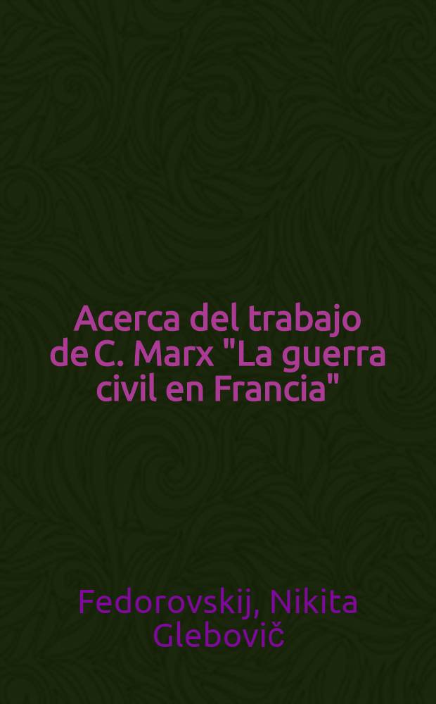 Acerca del trabajo de C. Marx "La guerra civil en Francia"