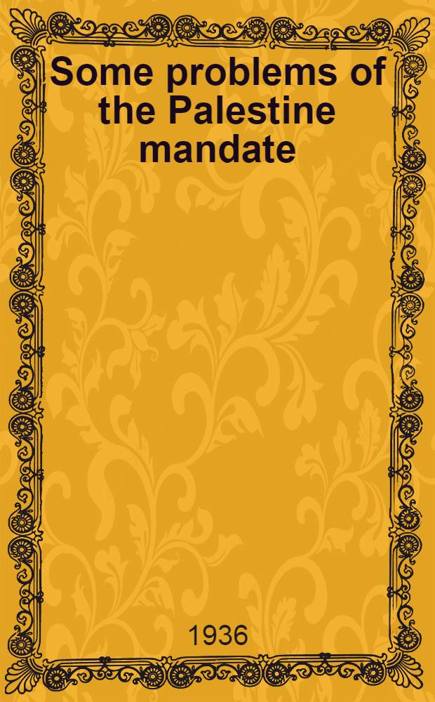 Some problems of the Palestine mandate