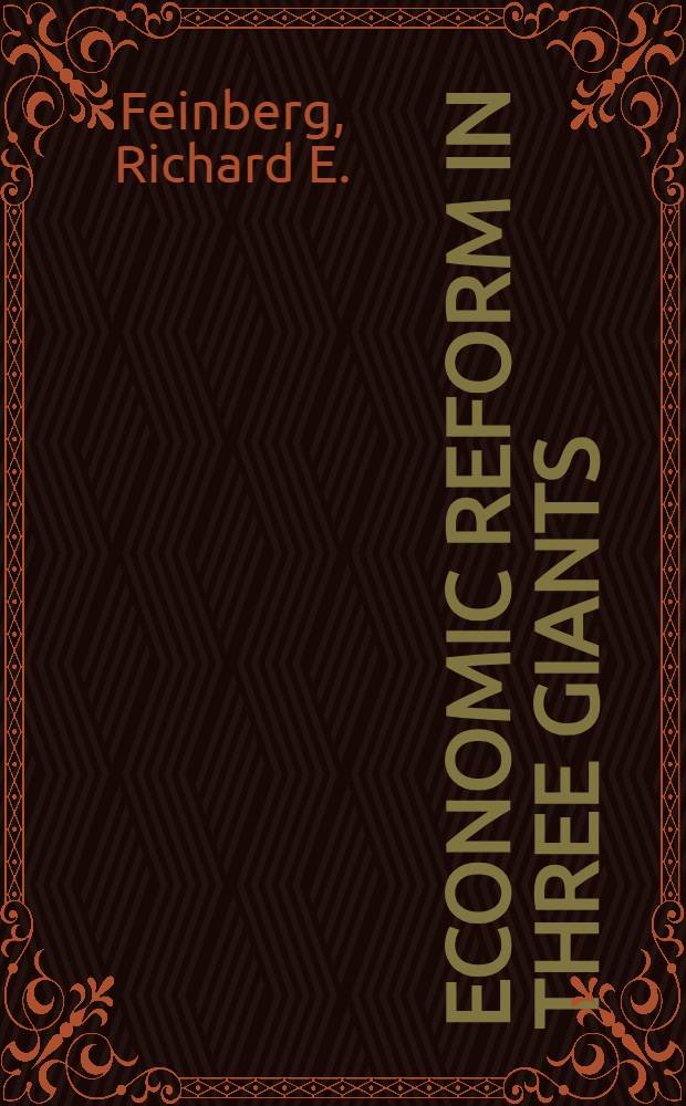 Economic reform in three giants : U. S. foreign policy a. the USSR, China a. India