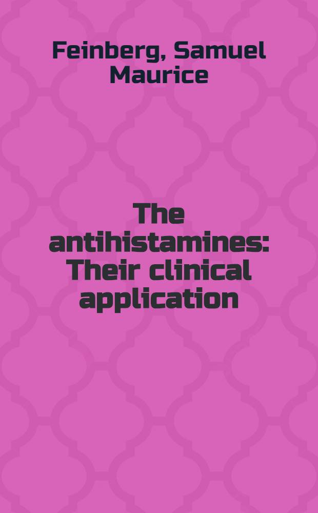 The antihistamines : Their clinical application