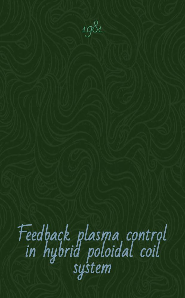 Feedback plasma control in hybrid poloidal coil system