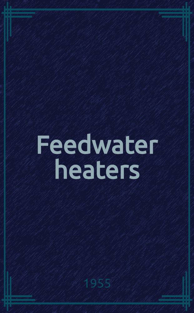 Feedwater heaters