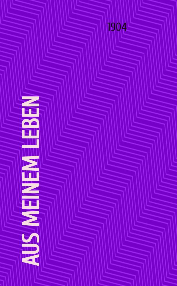 Aus meinem Leben