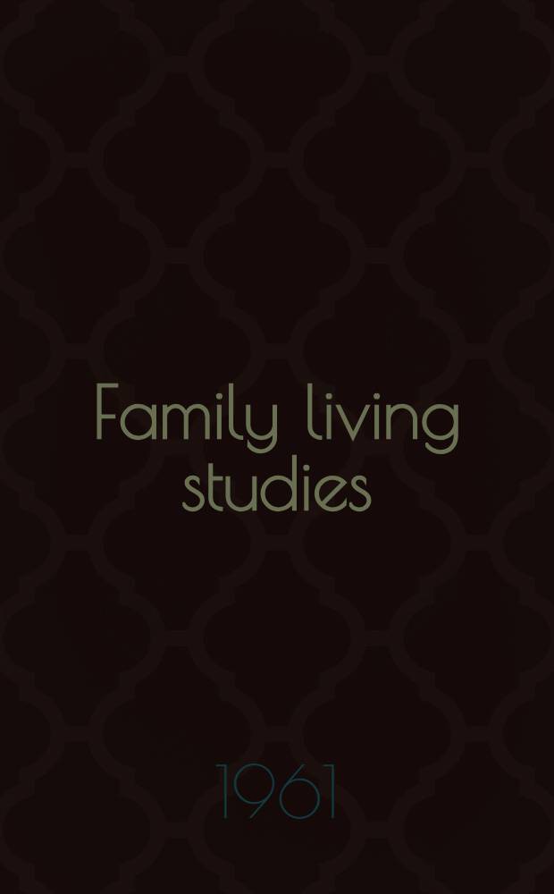 Family living studies : A symposium